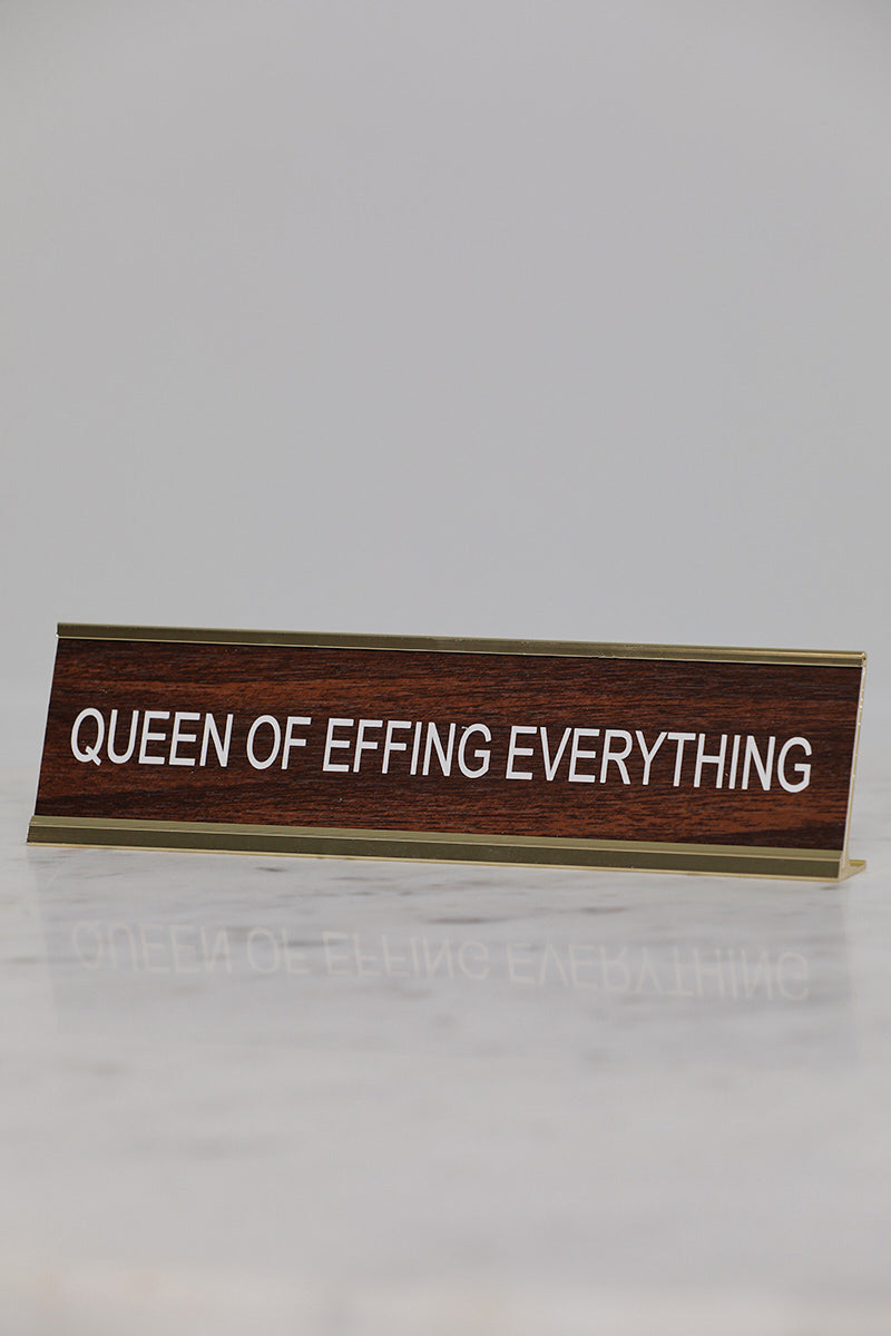 Queen Of Effing Everything Desk Name Plate - Lilly's Kloset