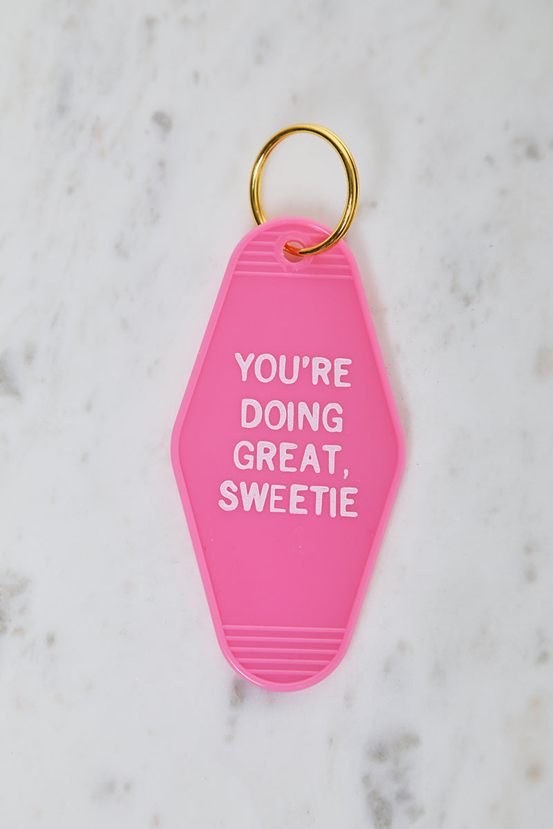 You’re Doing Great Sweetie Key Tag - Lilly's Kloset